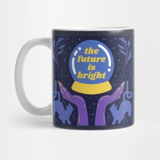 The Future is Bright Mug